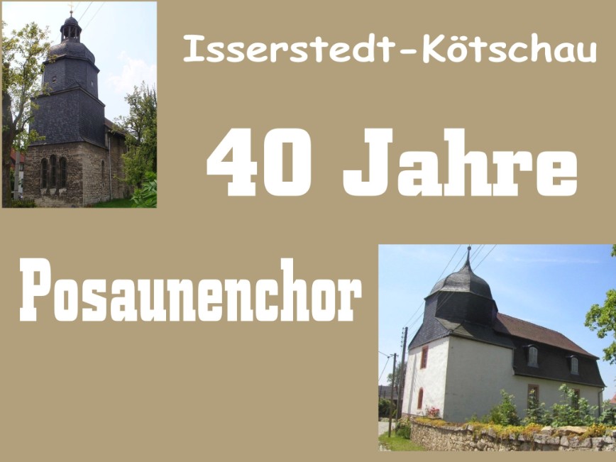 40 Jahre Posaunenchor Isserstedt