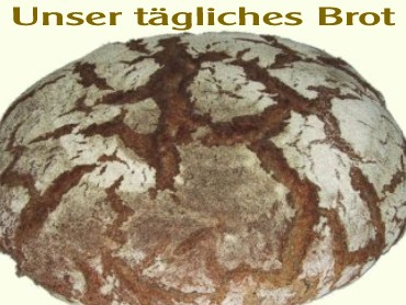 Unser tgliches Brot - Brotlaib