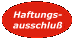 Haftungsausschlu� zu allen meinen Links