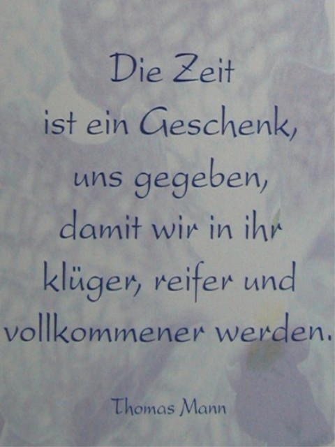 Die Zeit ist ein Geschenk